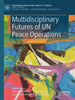 cover image of Multidisciplinary Futures of UN Peace Operations